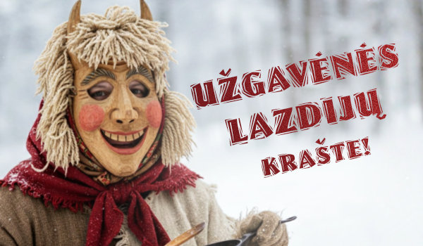 Laikas vyti žiemą lauk iš kiemo! Užgavėnių renginiai Lazdijų krašte